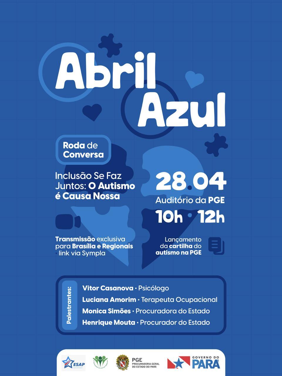 Abril Azul - Roda de Conversa - Inclusão se faz juntos: o autismo é causa nossa