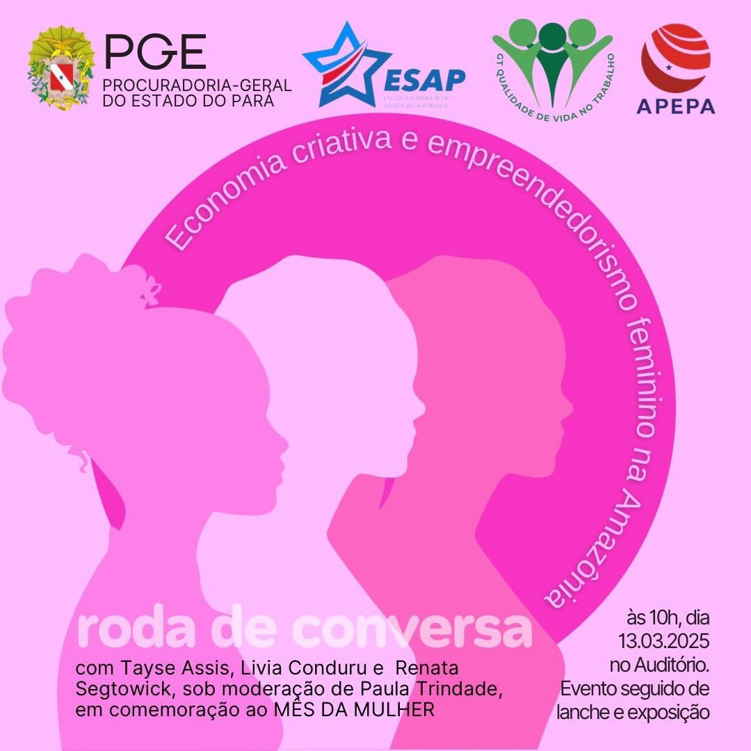 “Roda de Conversa: Economia Criativa e Empreendedorismo Feminino na Amazônia